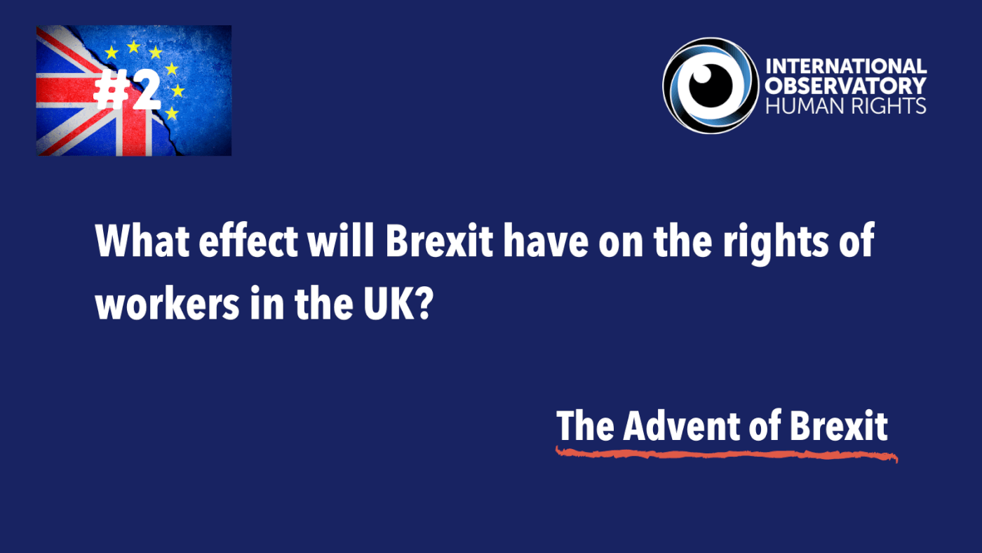 What effect will Brexit have on the rights of workers in the UK?